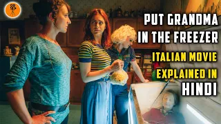 Put Grandma In The Freezer (2018) Italian Movie Explained in Hindi | 9D Production