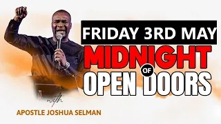 [Friday  3rd May] Midnight Of Open Doors | Apostle Joshua Selman