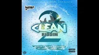 2 Clean Riddim Mix (Hya 🥃 Klass ➤ May 2018)  @TAriginalremix