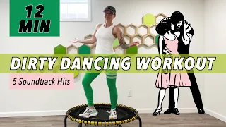 12 Minute Dirty Dancing Rebounder Workout Beginner & Senior POPULAR Soundtrack Music Hits
