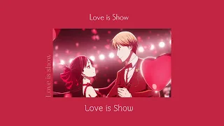 Love is show - Suzuki Masayuki feat. Takagi Reni THAISUB [OP Kaguya sama: First Kiss wa Owaranai]