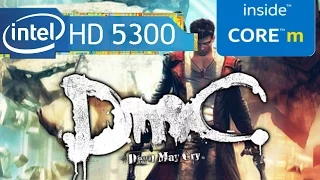 DmC Devil May Cry on Intel HD 5300 with HP Envy x2 13 Gameplay setting Benchmark