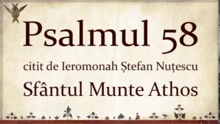 PSALMUL 58 citit in Sfantul Munte Athos