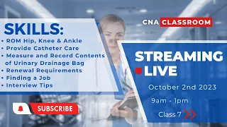 Class 7 - Hip, Knee, Ankle ROM, Catheter Care, Urinary Bag Measurement, Renewal & Job Insights