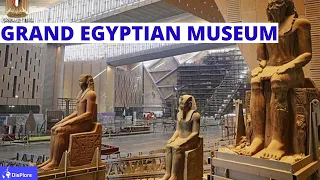 Egypt is Constructing the Largest Museum in the World - A $550 Million Project