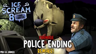 Ice Scream 8: Final Chapter | POLICE ENDING 🚨REMAKE OFFICIAL ⏪ | PRO LIL GAMER