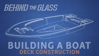 How Boat Decks Are Built - Sportsman's "Behind The Glass" (Season 1 - Episode 3)