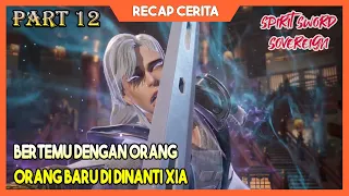 PERJALANAN MENUJU DINASTI XIA - Alur Cerita Film Donghua Roh Pedang Terhebat #12