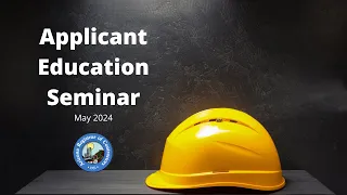 May 2024 Applicant Education Seminar | Arizona Registrar of Contractors