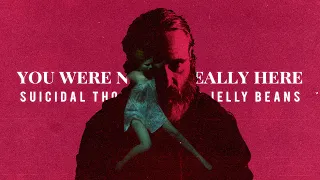 You Were Never Really Here | Suicidal Thoughts and Jelly Beans