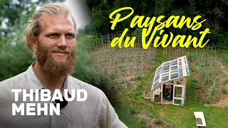 Paysans du Vivant - Visite chez Thibaud Mehn