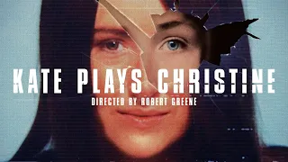 Kate Plays Christine