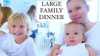 Join Us For Our Large Family Dinner w/THE MOM OF 10