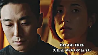 Blood Free || Chae Woo & Ja Yu