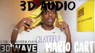 A$AP ANT & A$AP ROCKY - MARIO CART | 3D Audio (Use Headphones)
