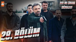 Ben Bu Cihana Sığmazam 28. Bölüm @atvturkiye