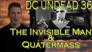 Dark Corners Undead: The Invisible Man and Quatermass