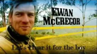 Ewan Mcgregor lets hear it for the boy