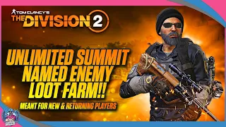 THE DIVISION 2 | HOW TO GET TONS OF LOOT FAST | UNLIMITED SUMMIT BOSS FARM