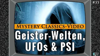 Grenzwissenschaft und Mystery Classics Folge #35: Visionen der Zukunft, Geister, UFOs von Greifswald