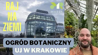 Szklarnie Ogrodu Botanicznego UJ w Krakowie - RAJ NA ZIEMI😍 - długie oprowadzanie