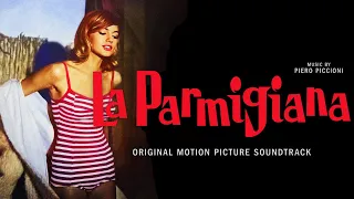 Piero Piccioni - La Parmigiana (Original Motion Picture Soundtrack)