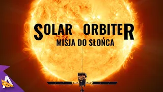 Solar Orbiter: wyprawa na bieguny Słońca - BS3S