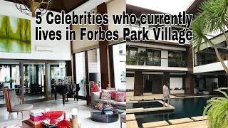 CELEBRITIES WHO LIVE IN FORBES PARK MAKATI SUBDIVISION | MOST RICH CELEBRITIES