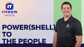 Webinar Teaser: PowerShell to the People