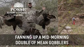 Rio Grande Turkey Hunt: Fanning Up Two Gobblers + An Unexpected Surprise