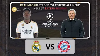 Vini Jr is Ready! Real Madrid Vs Bayern - Strongest Potential Lineup -UCL 23/24 - CHAMPIONS LEAGUE
