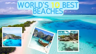 Top 10 Most Beautiful Beaches In The World