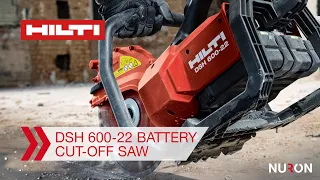 Hilti Nuron DSH 600-22 Battery Cut-Off Saw - Features and Benefits