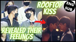 [OhmNanon] REVEALED THEIR FEELINGS ABOUT THE ROOFTOP KISS