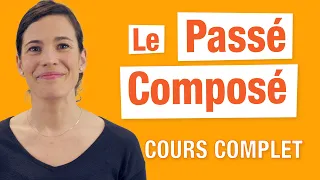 Le Passé Composé - Cours Complet en Français