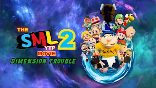 The SML YTP Movie 2: Dimension Trouble