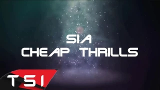 cheap thrills - Sia ft Sean Paul (Bootleg Remix) 2017