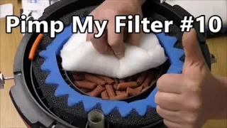 Pimp My Filter #10 - Fluval FX6 Canister Filter (also covers FX5)