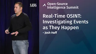 Real-Time OSINT: Investigating Events as They Happen | SANS OSINT Summit 2020