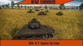 War Thunder - USA 4.7 Squad Action