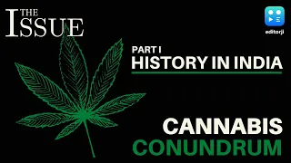 The History Of Cannabis In India | The Issue