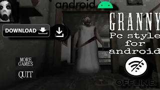 granny 1 v1.8 pc style for android 2022 download Link in the description