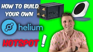 I Built My Own Helium Hotspot — DIY Hotspot Miner! (See Comments...Don’t Do This!)