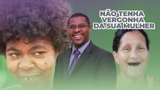 PR. OSIEL GOMES -  NÃO TENHA VERGONHA DA SUA MULHER