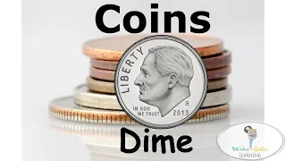 All about coins for kids | Dime | Learn about the Dime | Teaching coins | Identifying Money Coins