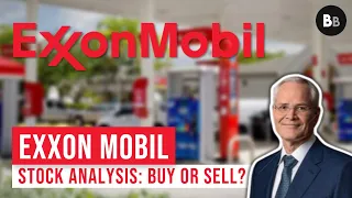 Exxon Mobil (XOM) Stock Analysis: Is It a Buy or a Sell? | Dividend Investing