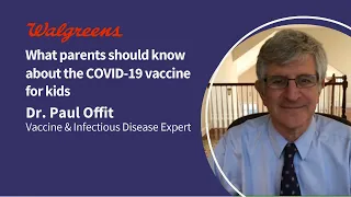 What parents should know about the COVID-19 vaccine for kids | Expert Q&A | Walgreens