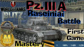 WOT Blitz Pz. III A Mastery Gameplay, Raseiniai Medal In First Game