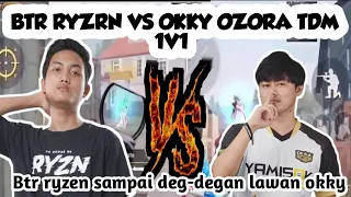 BTR RYZEN vs OKKY OZORA 1V1 TDM!!