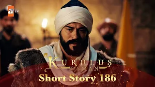 Kurulus Osman Urdu | Short Story 186 | Akhiri Scenes